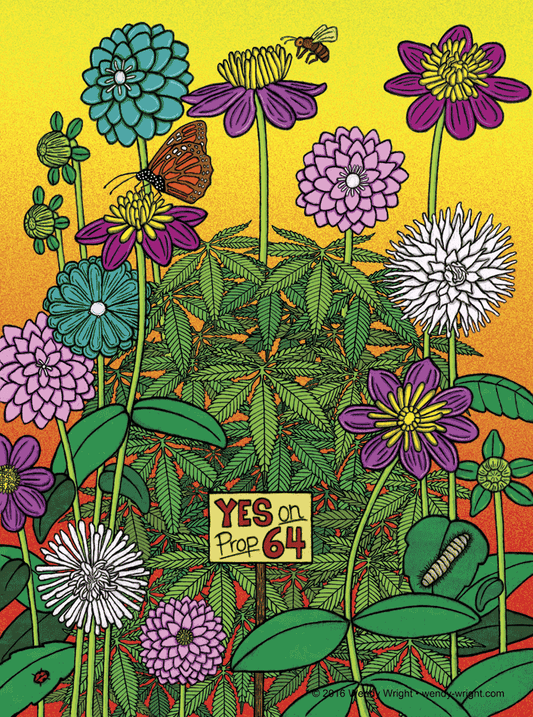 LEGALIZE MARIJUANA PROP 64 CALIFORNIA 2016 WENDY WRIGHT